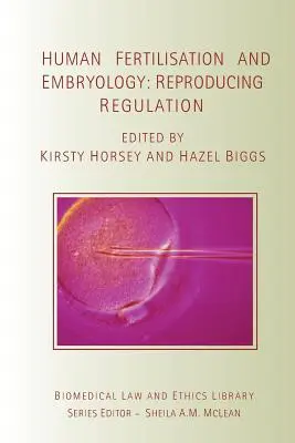 Ľudské oplodnenie a embryológia: Reprodukčná regulácia - Human Fertilisation and Embryology: Reproducing Regulation