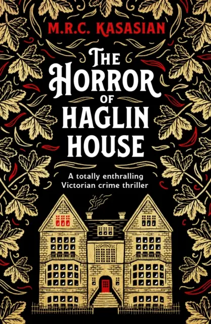 Horor v Haglinovom dome - úplne strhujúci viktoriánsky kriminálny triler - Horror of Haglin House - A totally enthralling Victorian crime thriller