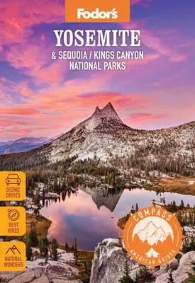 Sprievodca po Amerike Compass: Yosemity a národné parky Sequoia/Kings Canyon - Compass American Guides: Yosemite & Sequoia/Kings Canyon National Parks