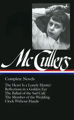 Carson McCullers: Kompletné romány (LOA #128) - Carson McCullers: Complete Novels (LOA #128)