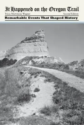 Stalo sa na Oregonskej ceste, druhé vydanie - It Happened on the Oregon Trail, Second Edition