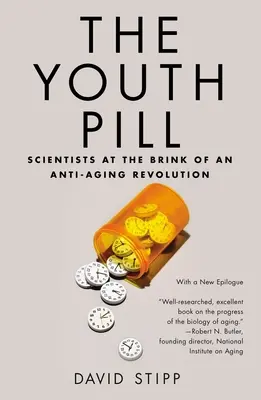 Pilulka pre mladých: Vedci na pokraji revolúcie proti starnutiu - The Youth Pill: Scientists at the Brink of an Anti-Aging Revolution