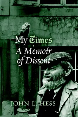 Moje časy: Spomienky na disent - My Times: A Memoir of Dissent