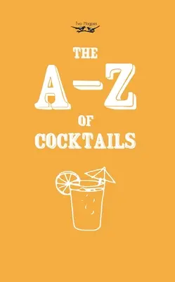 A-Z koktailov - A-Z of Cocktails