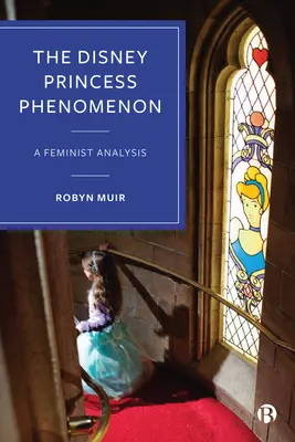Fenomén Disneyho princezien: Feministická analýza - The Disney Princess Phenomenon: A Feminist Analysis