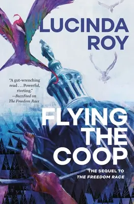 Lietajúci COOP: Kroniky snov, kniha druhá - Flying the COOP: The Dreambird Chronicles, Book Two