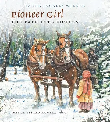 Pionierka: Cesta k beletrii - Pioneer Girl: The Path Into Fiction