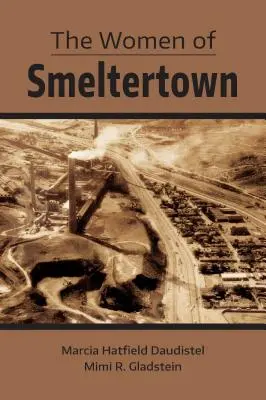 Ženy zo Smeltertownu - The Women of Smeltertown