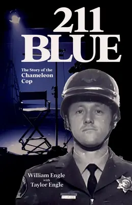 211 Blue, Príbeh policajta chameleóna: Príbeh policajta chameleóna - 211 Blue, The Story of the Chameleon Cop: The Story of the Chameleon Cop