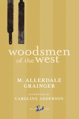 Lesníci Západu - Woodsmen of the West