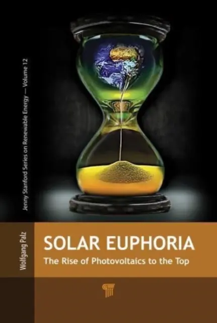 Solárna eufória: Vzostup fotovoltaiky na vrchol - Solar Euphoria: The Rise of Photovoltaics to the Top
