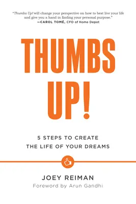 Palec hore! Päť krokov k vytvoreniu života vašich snov - Thumbs Up!: Five Steps to Create the Life of Your Dreams