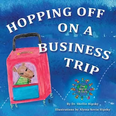Odskočiť si na služobnú cestu - Hopping Off on a Business Trip