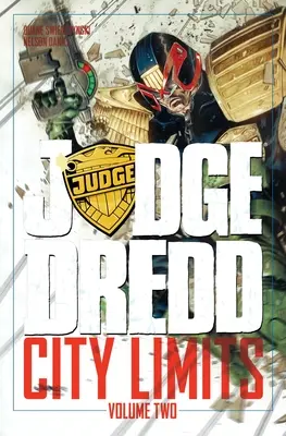 Sudca Dredd: Hranice mesta, 2. diel - Judge Dredd: City Limits, Volume 2