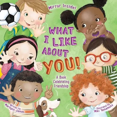 Čo sa mi na tebe páči! Vydanie pre učiteľov: Kniha oslavujúca priateľstvo - What I Like about You! Teacher Edition: A Book Celebrating Friendship