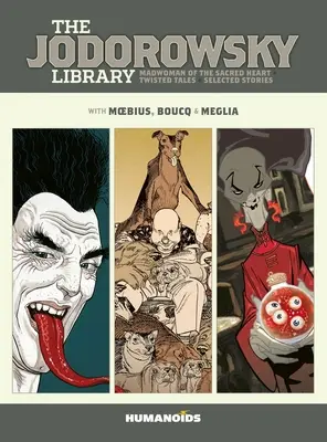 Jodorowského knižnica: Kniha šiesta: Bláznivá žena svätého srdca - Pokrútené príbehy - The Jodorowsky Library: Book Six: Madwoman of the Sacred Heart - Twisted Tales