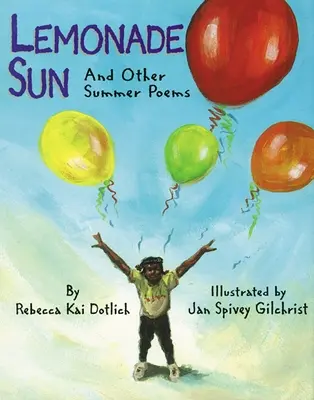 Limonádové slnko: A iné letné básne - Lemonade Sun: And Other Summer Poems