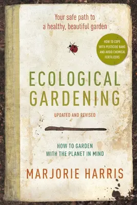 Ekologické záhradkárstvo - Vaša cesta k zdravej záhrade - Ecological Gardening - Your Path to a Healthy Garden