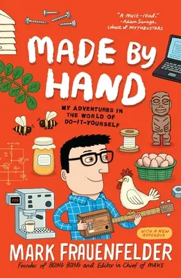 Vyrobené rukami: Séria: Moje dobrodružstvá vo svete domácich majstrov - Made by Hand: My Adventures in the World of Do-It-Yourself