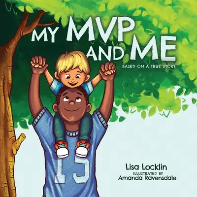 Môj MVP a ja: na základe skutočného príbehu - My MVP and Me: Based on a True Story