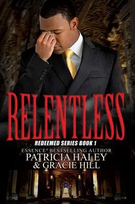 Neúprosný - Séria Vykúpený, kniha 1 - Relentless - Redeemed Series Book 1
