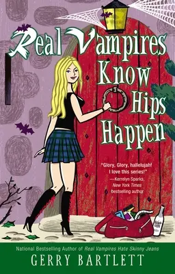 Skutočné upírky vedia, že boky sa objavujú - Real Vampires Know Hips Happen