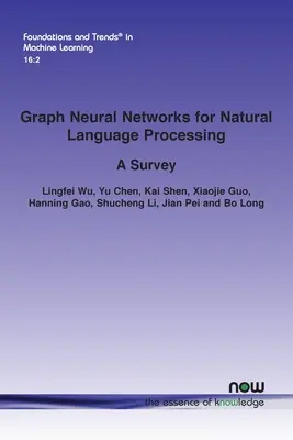 Grafové neurónové siete pre spracovanie prirodzeného jazyka: Neurónové siete a ich využitie v praxi: prehľad (A Survey) - Graph Neural Networks for Natural Language Processing: A Survey