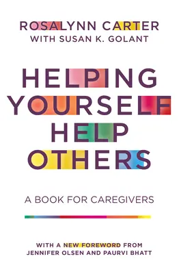 Pomáhanie sebe Pomáhanie druhým: Kniha pre opatrovateľov - Helping Yourself Help Others: A Book for Caregivers