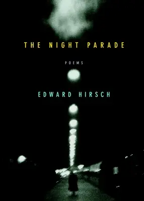 Nočný sprievod: Básne - The Night Parade: Poems
