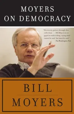 Moyers o demokracii - Moyers on Democracy