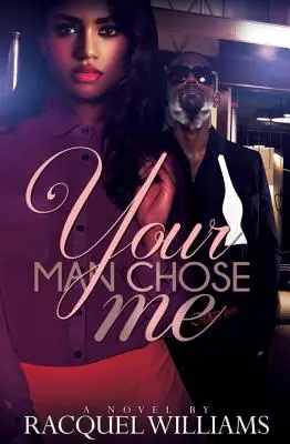 Tvoj muž si ma vybral - Your Man Chose Me