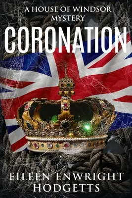 Korunovácia: Záhada domu Windsor - Coronation: A House of Windsor Mystery