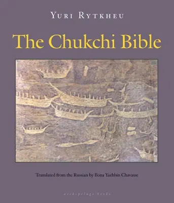 Čukotská biblia - The Chukchi Bible