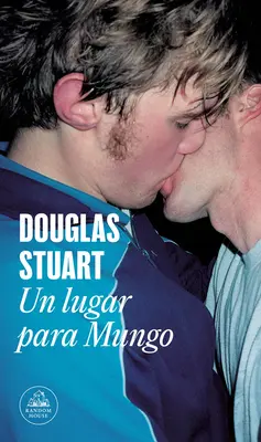 Un Lugar Para Mungo / Mladý Mungo - Un Lugar Para Mungo / Young Mungo