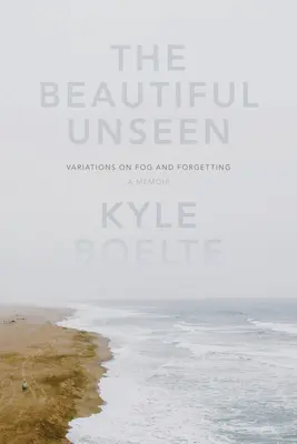 Krásne neviditeľné: Spomienky - The Beautiful Unseen: A Memoir
