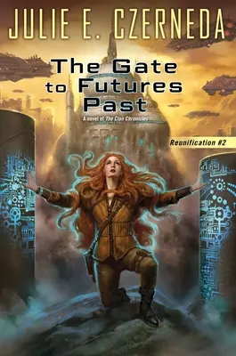 Brána do minulých budúcností - The Gate to Futures Past
