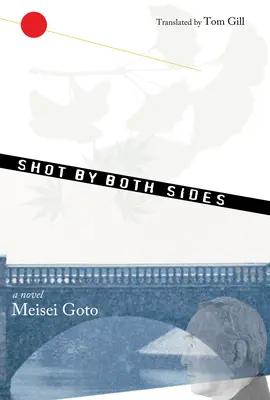 Zastrelení z oboch strán - román - Shot By Both Sides - A Novel