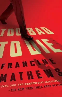 Príliš zlé na smrť - román - Too Bad To Die - A Novel