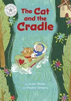 Šampión čítania: Mačka a kolíska - samostatné čítanie biela 10 - Reading Champion: The Cat and the Cradle - Independent Reading White 10