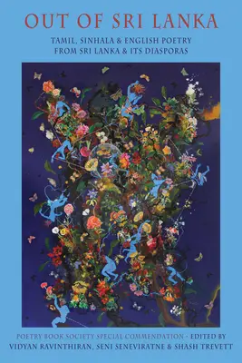 Zo Srí Lanky: Poézia v tamilčine, sinhálčine a angličtine zo Srí Lanky a jej diaspór - Out of Sri Lanka: Tamil, Sinhala and English Poetry from Sri Lanka and Its Diasporas