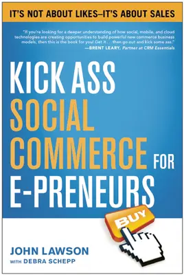 Kick Ass Social Commerce for E-Preneurs: Nie je to o lajkoch - je to o predaji - Kick Ass Social Commerce for E-Preneurs: Ita's Not about Likes--Ita's about Sales