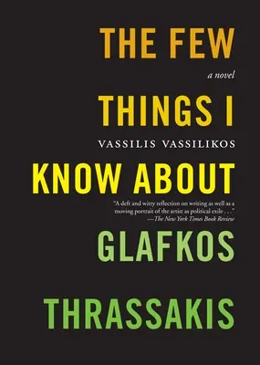 Niekoľko vecí, ktoré viem o Glafkosovi Thrassakisovi - The Few Things I Know about Glafkos Thrassakis