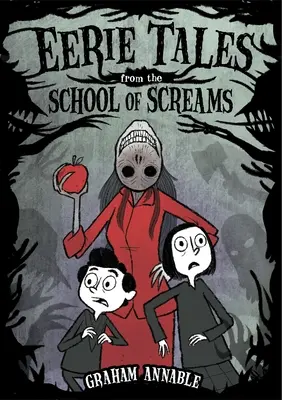 Strašidelné príbehy zo školy kriku - Eerie Tales from the School of Screams