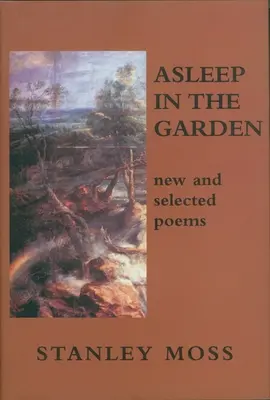 Spánok v záhrade: Nové a vybrané básne - Asleep in the Garden: New and Selected Poems