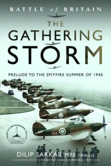 Zbiehajúca sa búrka: Predohra k letu Spitfire v roku 1940 - The Gathering Storm: Prelude to the Spitfire Summer of 1940