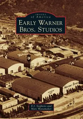 Rané štúdiá Warner Bros. - Early Warner Bros. Studios