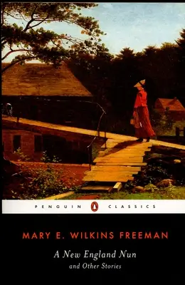 Mníška z Nového Anglicka: A iné príbehy - A New England Nun: And Other Stories