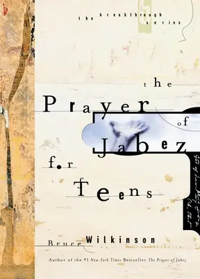 Jabezova modlitba pre dospievajúcich - Prayer of Jabez for Teens