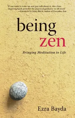 Byť zenom: Meditácia v živote - Being Zen: Bringing Meditation to Life