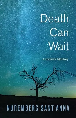 Smrť môže počkať: Životný príbeh preživšieho - Death Can Wait: A Survivor Life Story